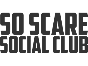 SO SCARE SOCIAL CLUB
