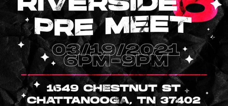 Riverside 6 Pre Meet and After Meet Announced!